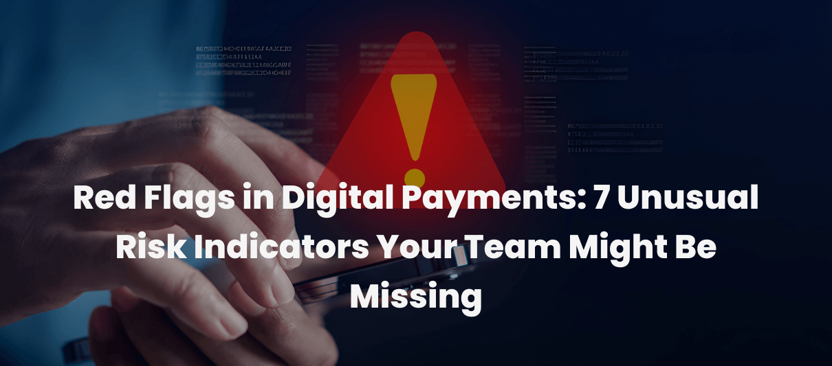 Red Flags in Digital Payments