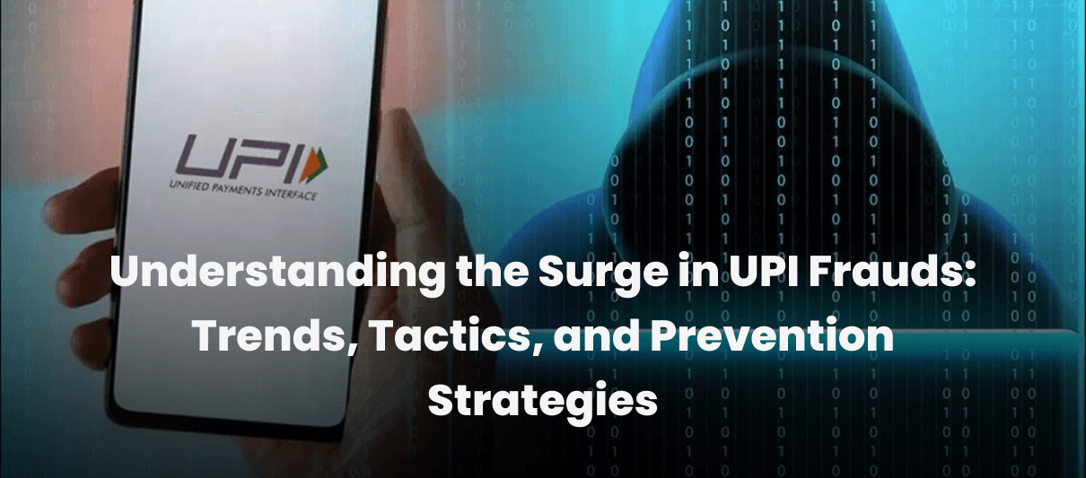 Understanding the surge in upi